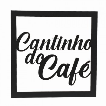 QUADRO MODELO CANTINHO DO CAFÉ EM MDF REF: 2027 QUADRO MODELO CANTINHO DO CAFÉ EM MDF REF: 2027