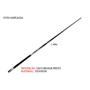 TACO DE BILHAR MODELO: TITANIUM. TAM: 1,49CM TACO DE BILHAR MODELO: TITANIUM. TAM: 1,49CM