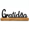 ENFEITE DECORATIVO DE MESA DE MADEIRA MODELO GRATIDÃO REF: AP61702G