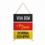  PLACA DE CORDA MODELO VIVA BEM... COM 3 FRASES REF: JPL2004