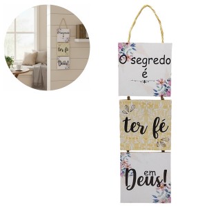 PLACA COM CORDA O SEGREDO É TER FÉ EM DEUS! DE MADEIRA REF: JPL2221