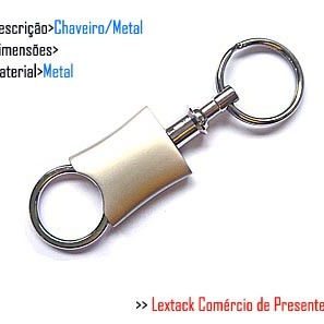 CHAVEIRO EM METAL. TAM:9x4.4x3CM