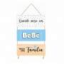  PLACA COM CORDA 3 PEÇAS MODELO QUANDO NASCE UM BEBÊ NECE UMA FAMÍLIA REF: JPL2083