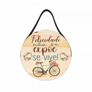 PLACA DE CORDA REDONDA MODELO FELICIDADE NÃO SE EXPÕE SE VIVE REF: JPL2195